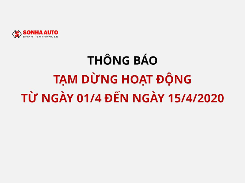 THÔNG BÁO TẠM DỪNG HOẠT ĐỘNG TỪ NGÀY 01/4/2020 ĐẾN 15/4/2020