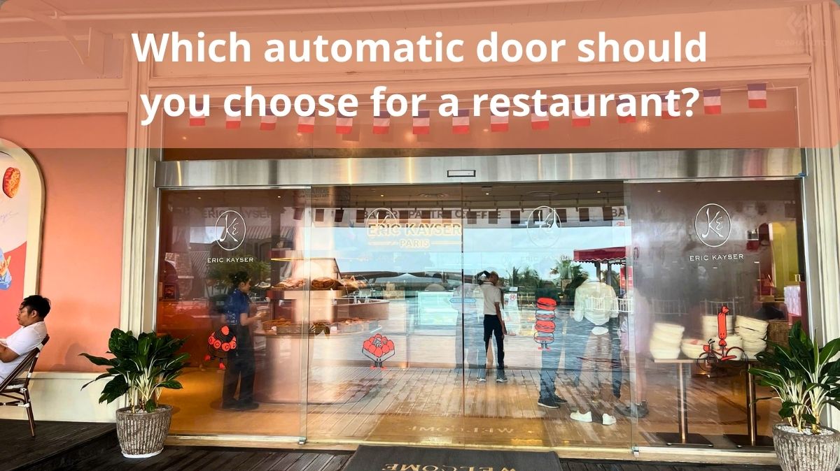 Which automatic door should you choose for a restaurant to enhance customer experience?