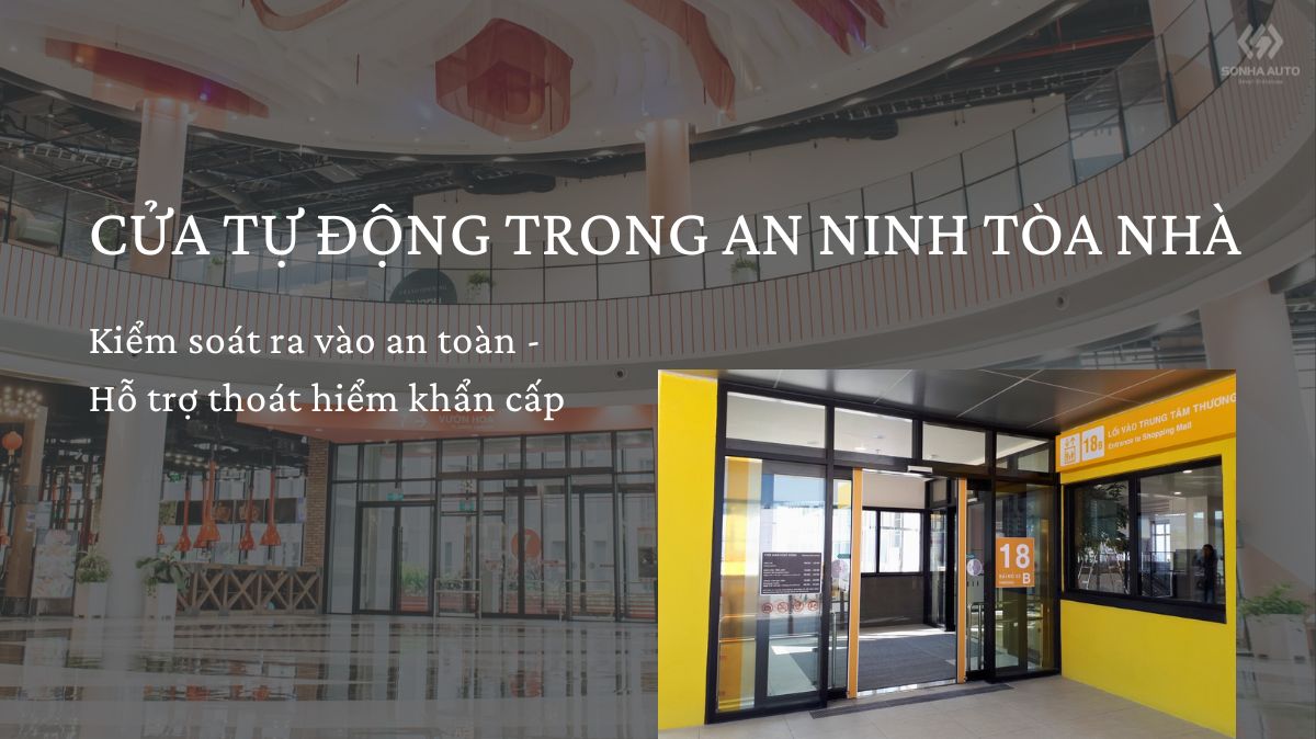 Cửa tự động trong an ninh tòa nhà: Giải pháp kết hợp an ninh và phòng cháy chữa cháy