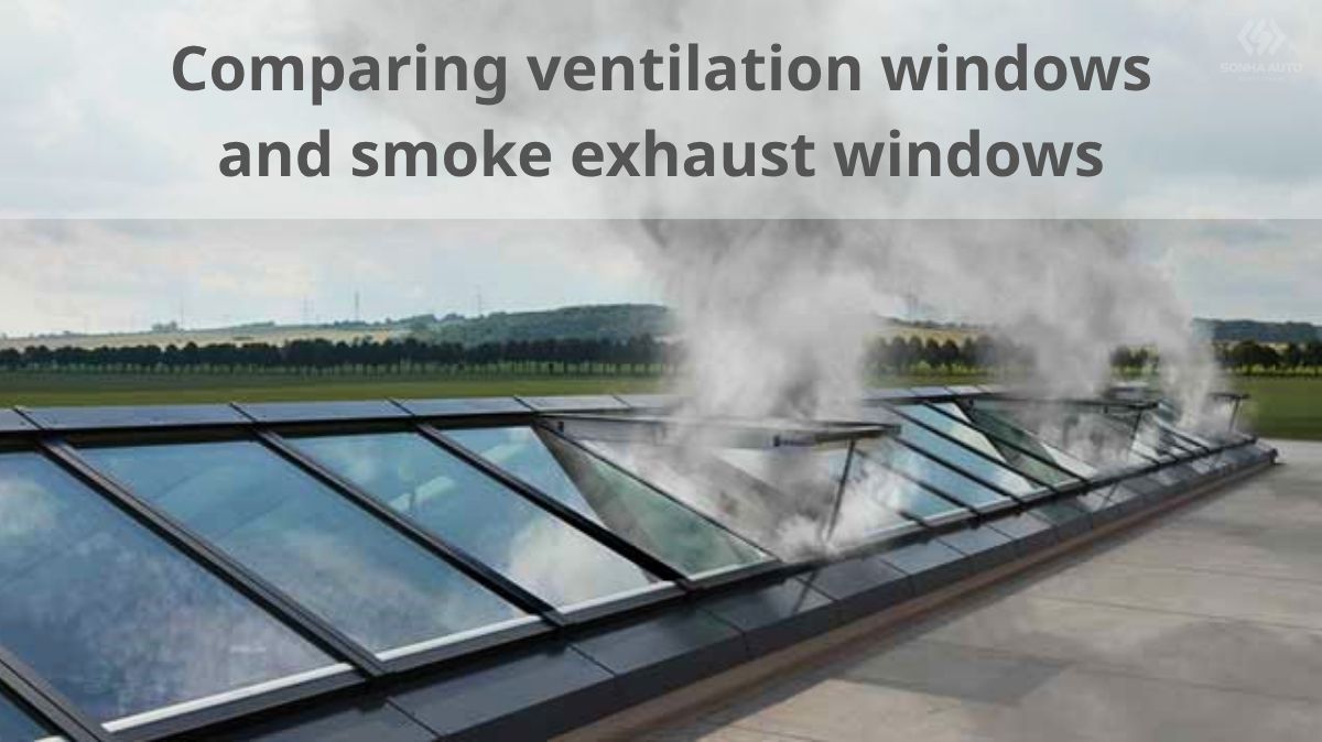 Comparing ventilation windows and smoke exhaust windows for modern buildings