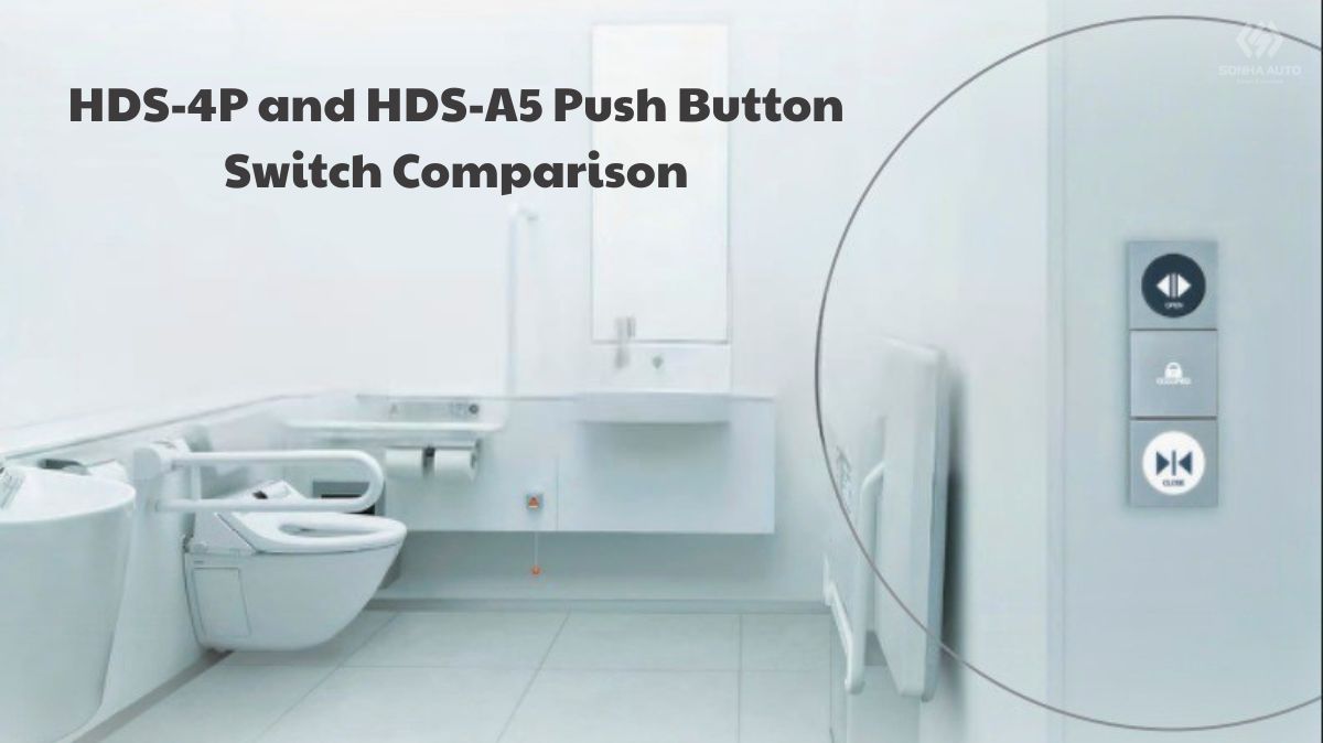HDS-4P and HDS-A5 Push Button Switch Comparison for modern buildings HDS-4P and HDS-A5 Push Button Switch Comparison
