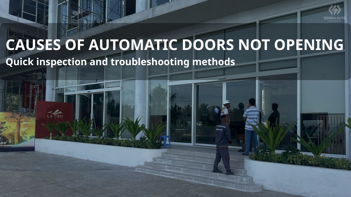 Automatic doors do not open? Common causes and quick solutions
