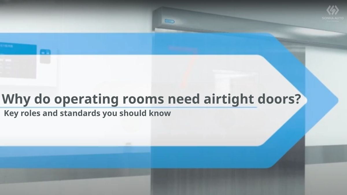 Why do operating rooms need airtight doors? A contamination control solution for modern hospitals