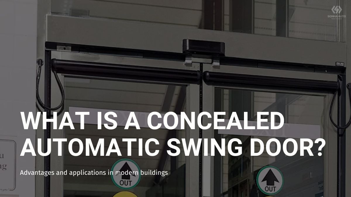 What is a concealed automatic swing door? A smart solution for modern buildings