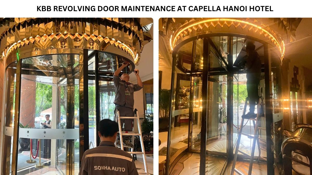 Sonha Auto performs KBB revolving door maintenance at Capella Hanoi Hotel
