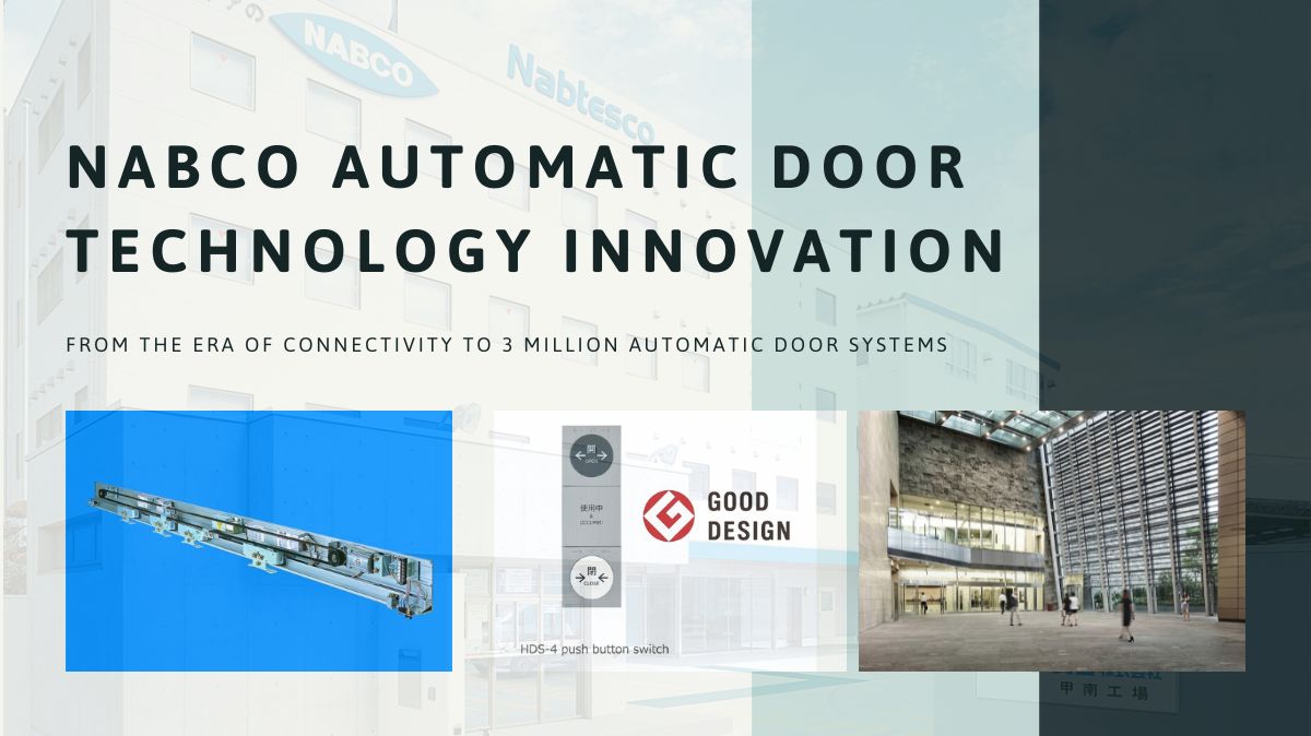 NABCO automatic door technology innovation: From the connected era to 3 million automatic door systems