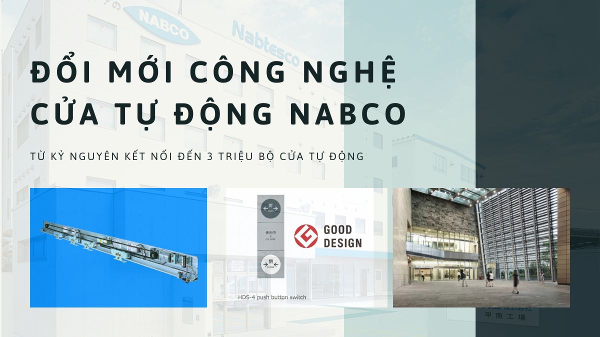 Đổi mới công nghệ cửa tự động NABCO: Từ kỷ nguyên kết nối đến 3 triệu bộ cửa tự động