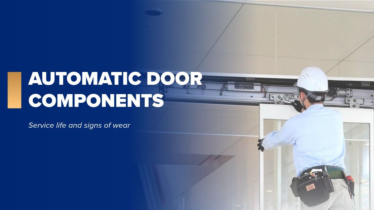After millions of opening and closing cycles, which automatic door components wear out first?