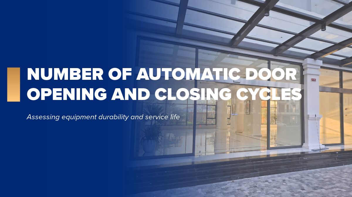 Automatic door opening and closing cycles: What do 5 million cycles reveal about durability?